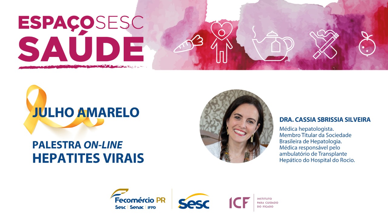 Hepatite: SESC PR promove live sobre o tema em parceria com Instituto para Cuidado do Fígado Hepatite: SESC PR promove live sobre o tema em parceria com Instituto para Cuidado do Fígado