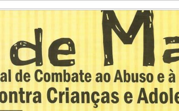 Todo dia &eacute; dia 18 de Maio